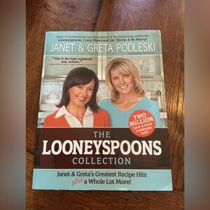 Looneyspoons Collection cookbook by Janet and Greta Podleski.